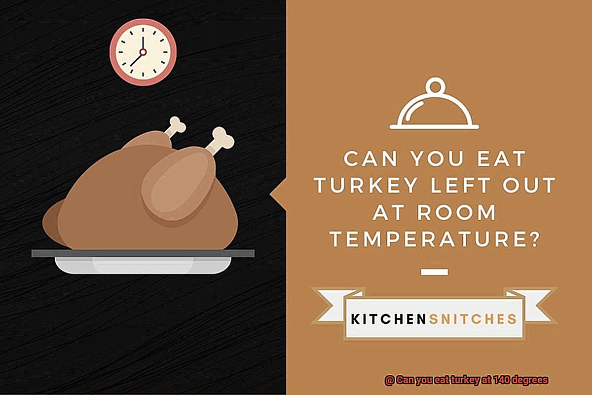 Can you eat turkey at 140 degrees-6
