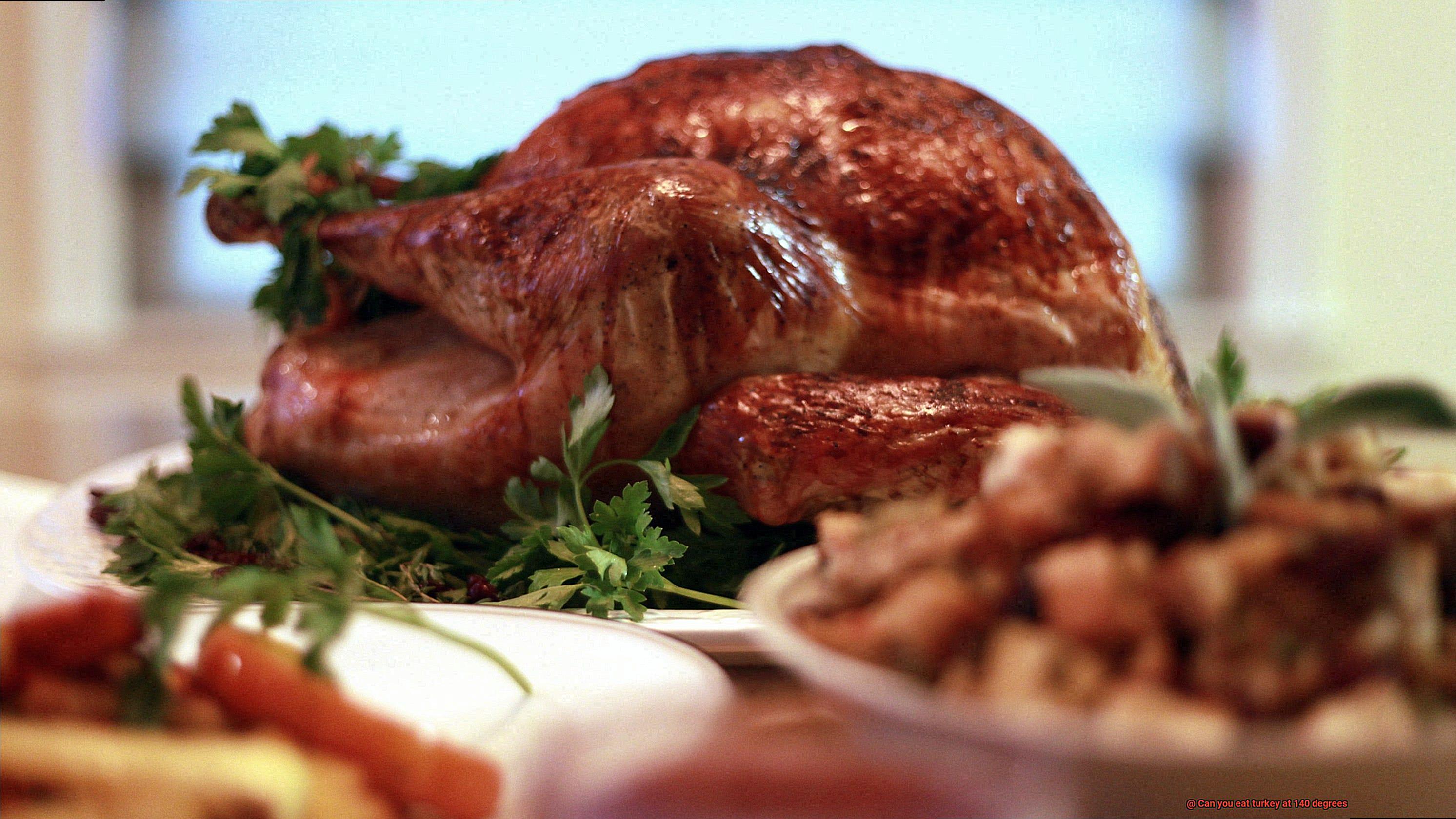 Can you eat turkey at 140 degrees-2
