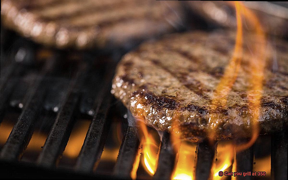 Can you grill at 350-2