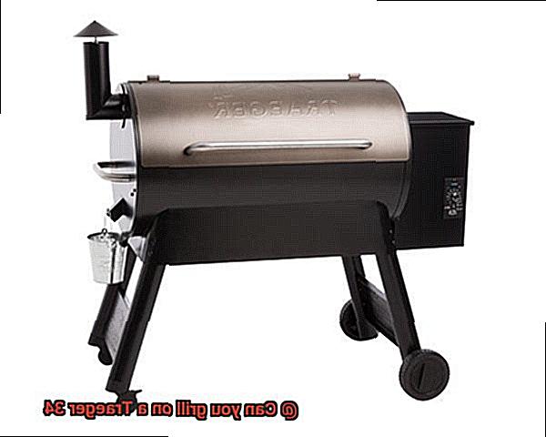 Can you grill on a Traeger 34 -6