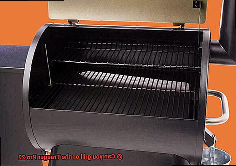 Can you grill on the Traeger Pro 22-4