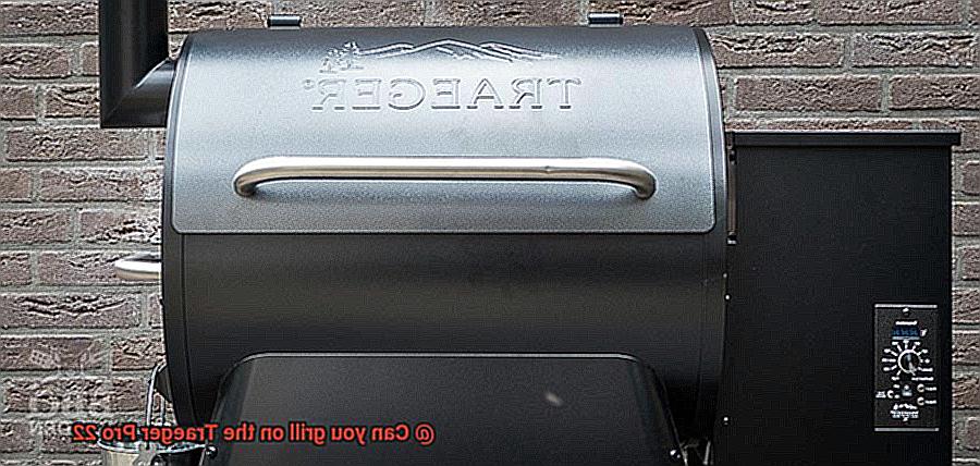 Can you grill on the Traeger Pro 22-3