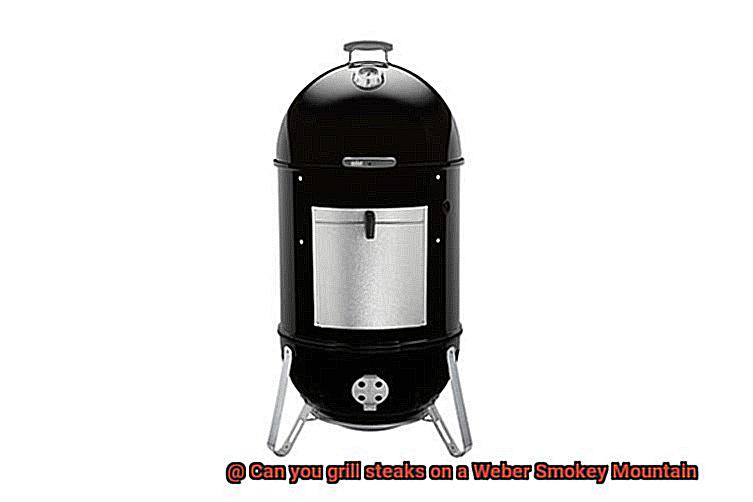 Can you grill steaks on a Weber Smokey Mountain-7