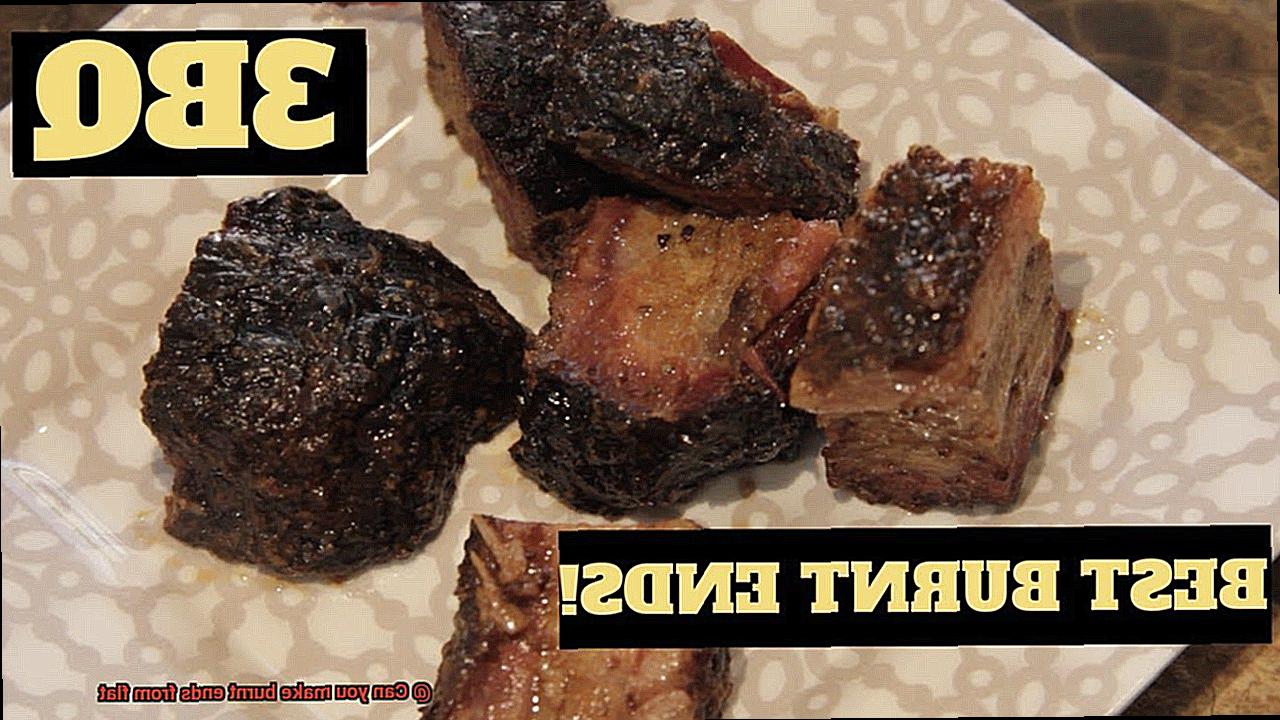 Can you make burnt ends from flat-5