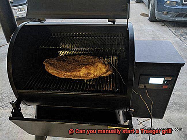 Can you manually start a Traeger grill -6