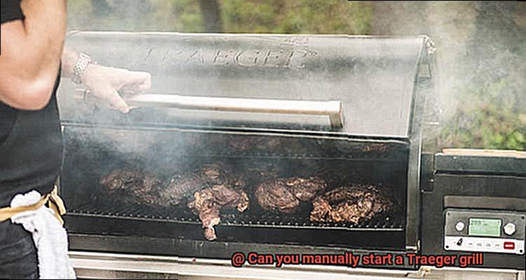 Can you manually start a Traeger grill -7