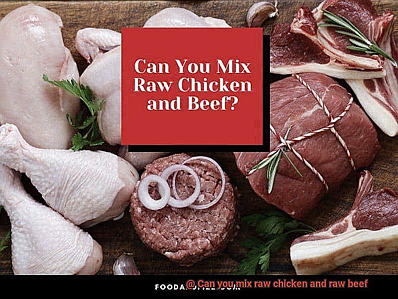 Can you mix raw chicken and raw beef-4