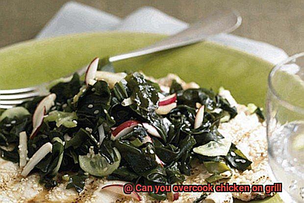 Can you overcook chicken on grill-2