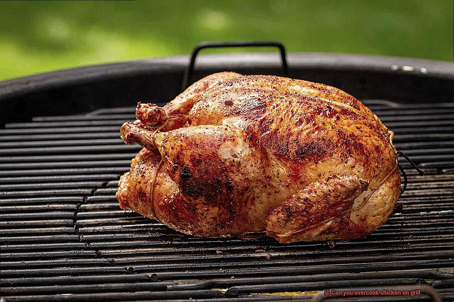 Can you overcook chicken on grill-3
