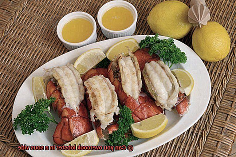 Can you overcook lobster in a sous vide-2
