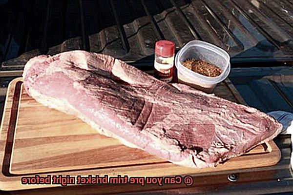 Can you pre trim brisket night before-6