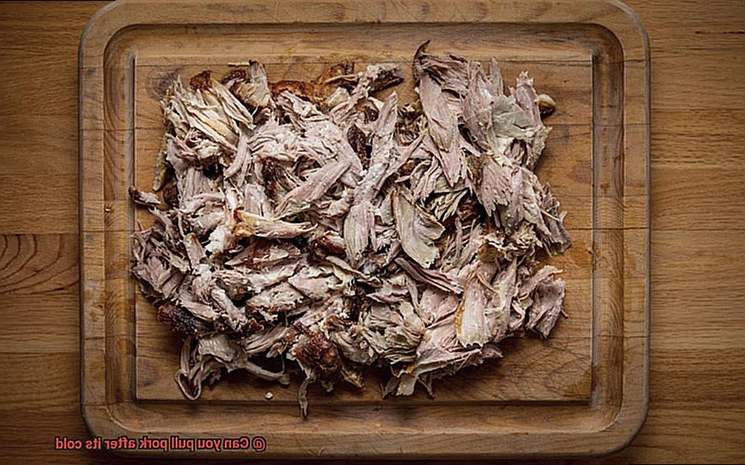 Can you pull pork after its cold-4