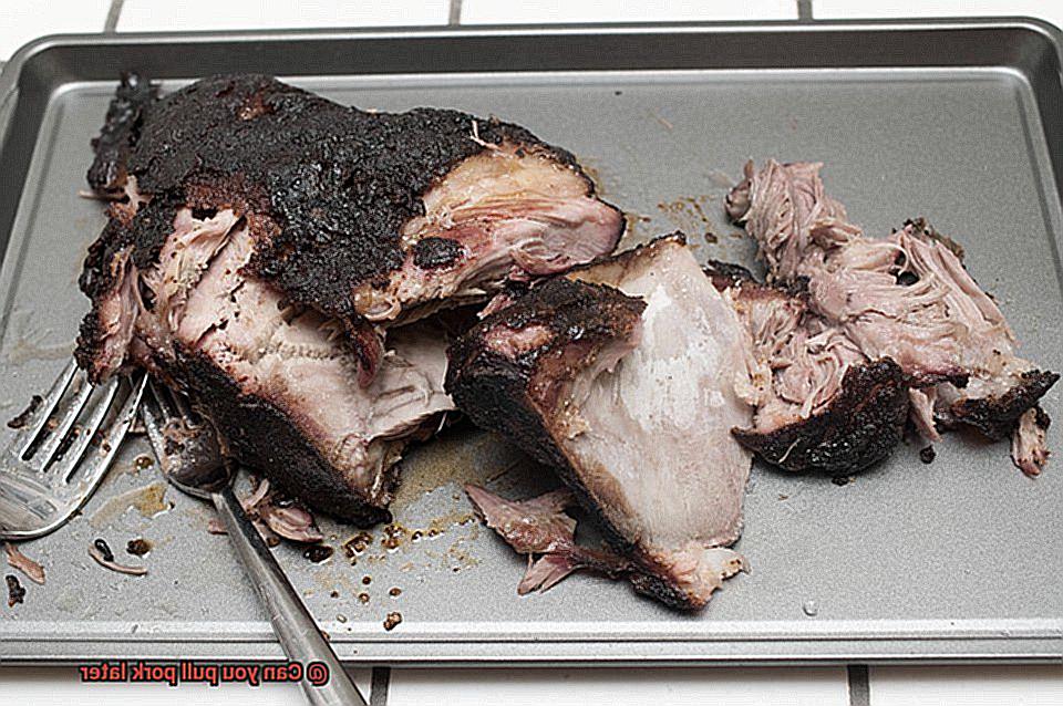 Can you pull pork later-11