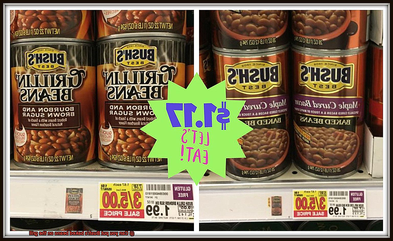 Can you put Bush's baked beans on the grill-2