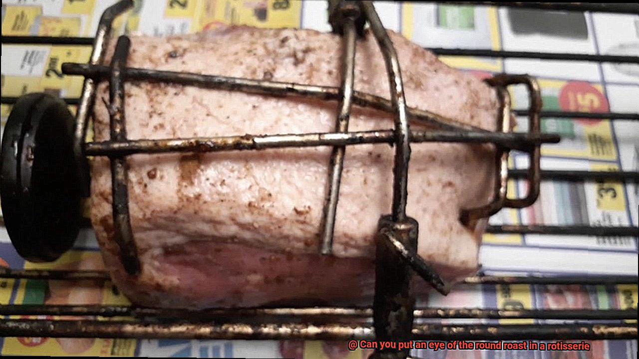 Can you put an eye of the round roast in a rotisserie-5