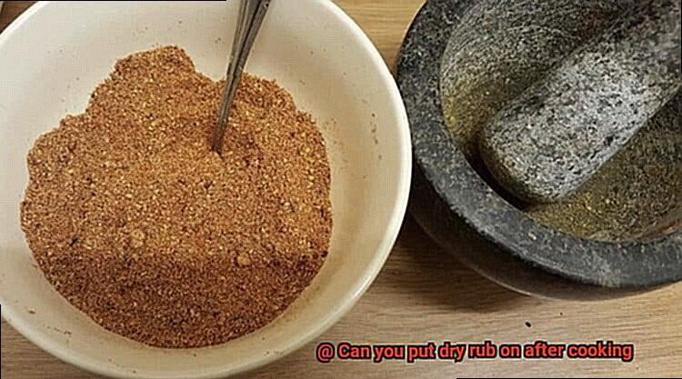 Can you put dry rub on after cooking-3