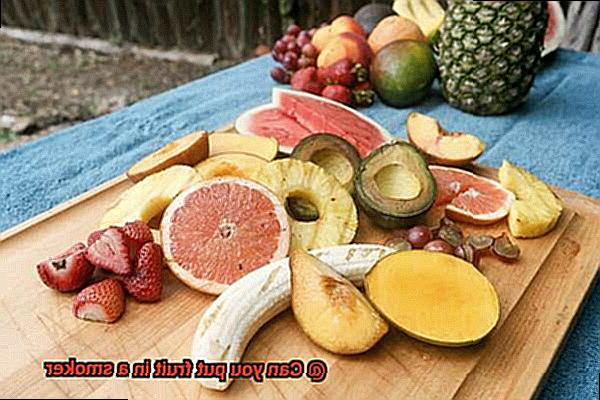 Can you put fruit in a smoker-2