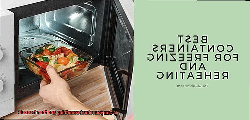 Can you reheat something and then freeze it-4