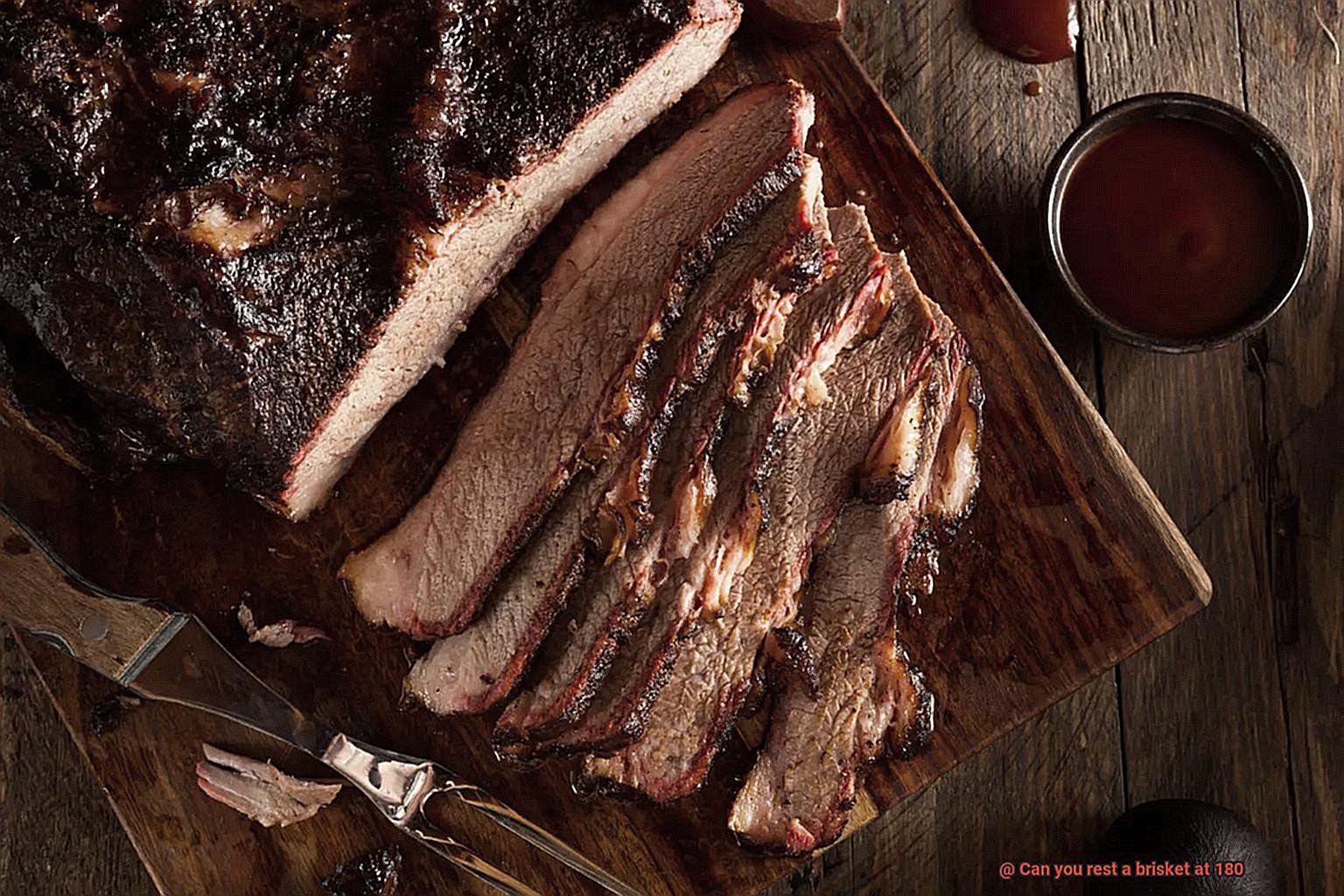 Can you rest a brisket at 180-3