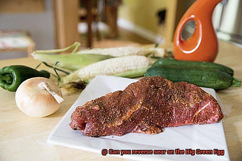 Can you reverse sear on the Big Green Egg-7