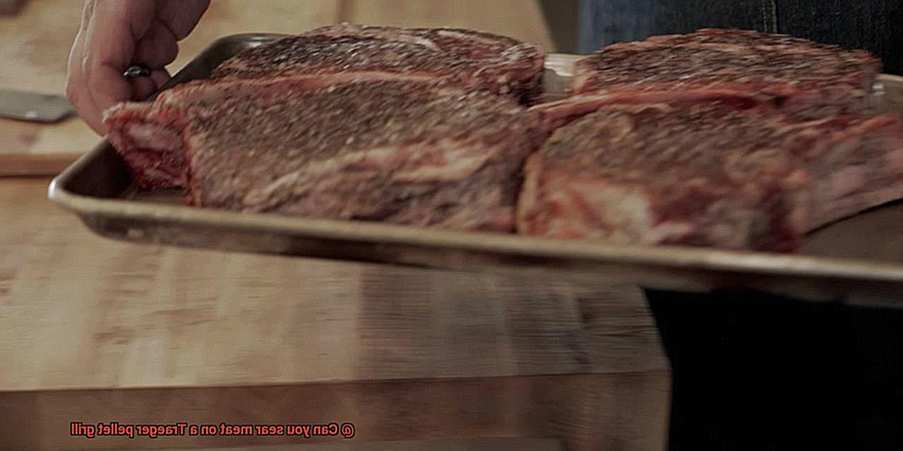 Can you sear meat on a Traeger pellet grill -4