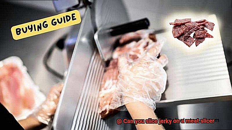 Can you slice jerky on a meat slicer-11