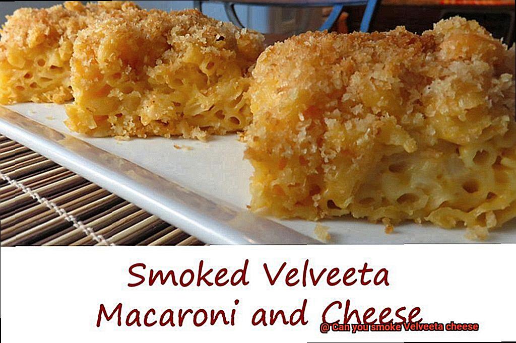 Can you smoke Velveeta cheese-3