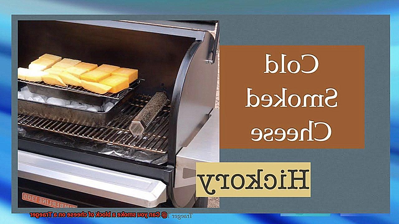 Can you smoke a block of cheese on a Traeger-2