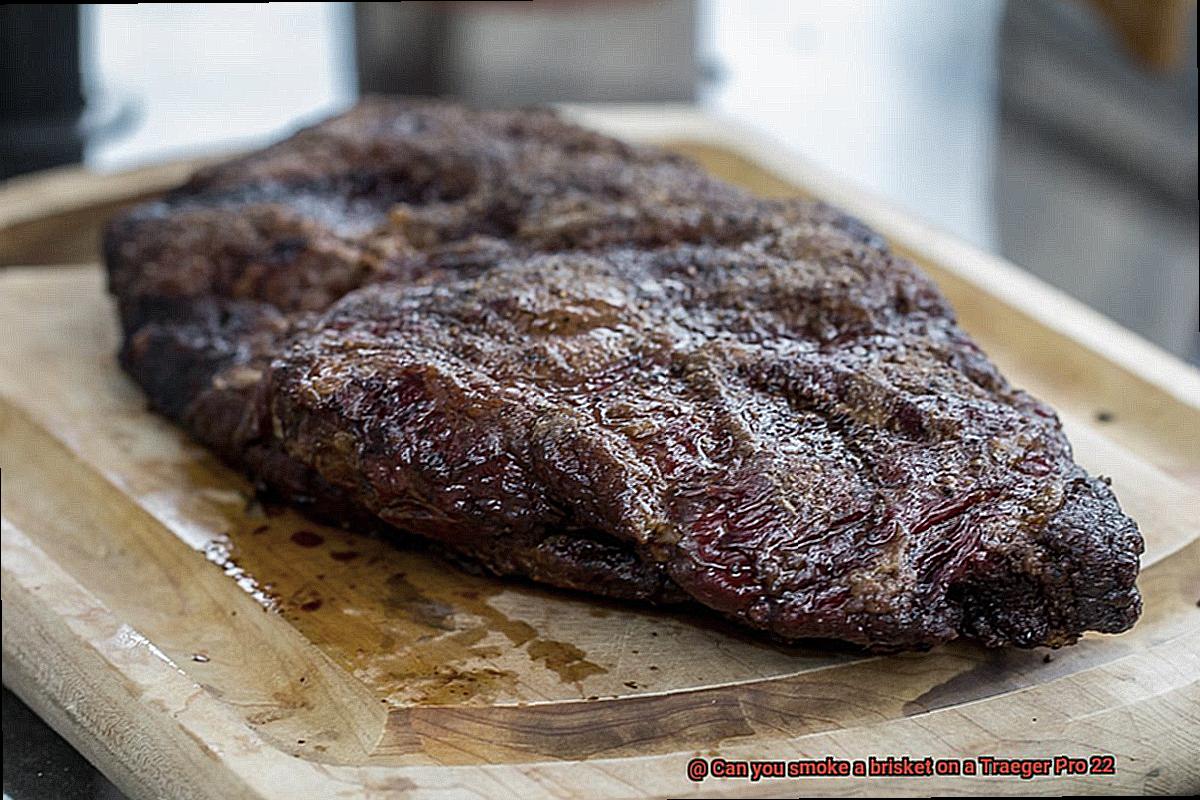 Can you smoke a brisket on a Traeger Pro 22-6