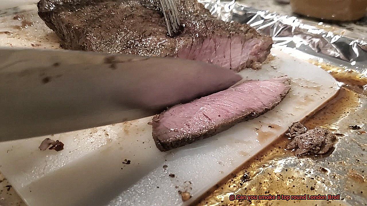 Can you smoke a top round London Broil-6