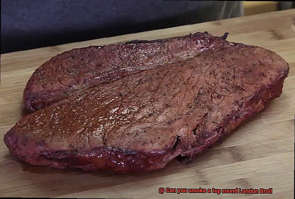 Can you smoke a top round London Broil-4