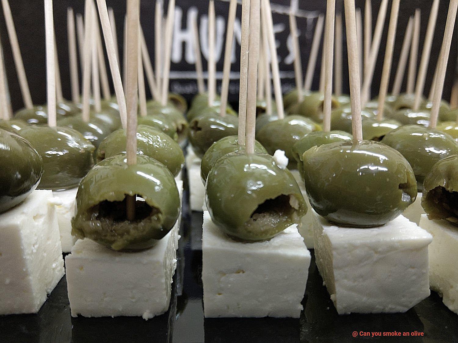 Can you smoke an olive-3