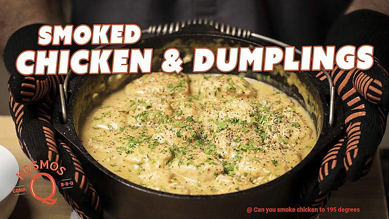 Can you smoke chicken to 195 degrees-3