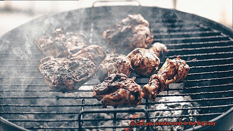 Can you smoke meat in the Big Easy-5