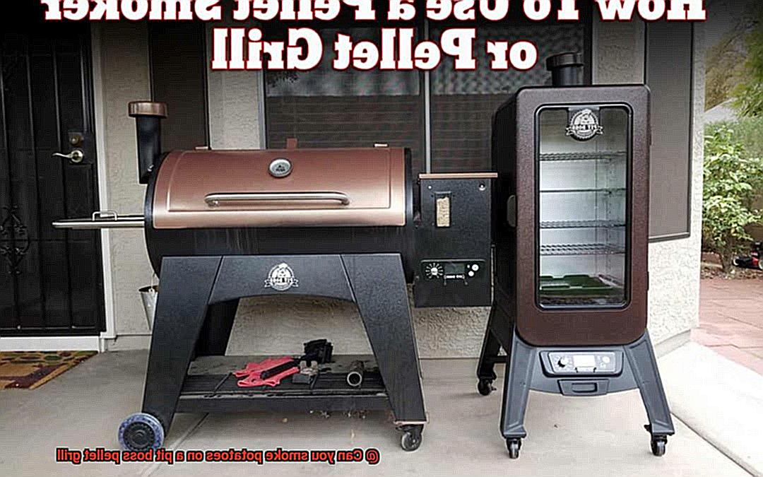 Can you smoke potatoes on a pit boss pellet grill-2