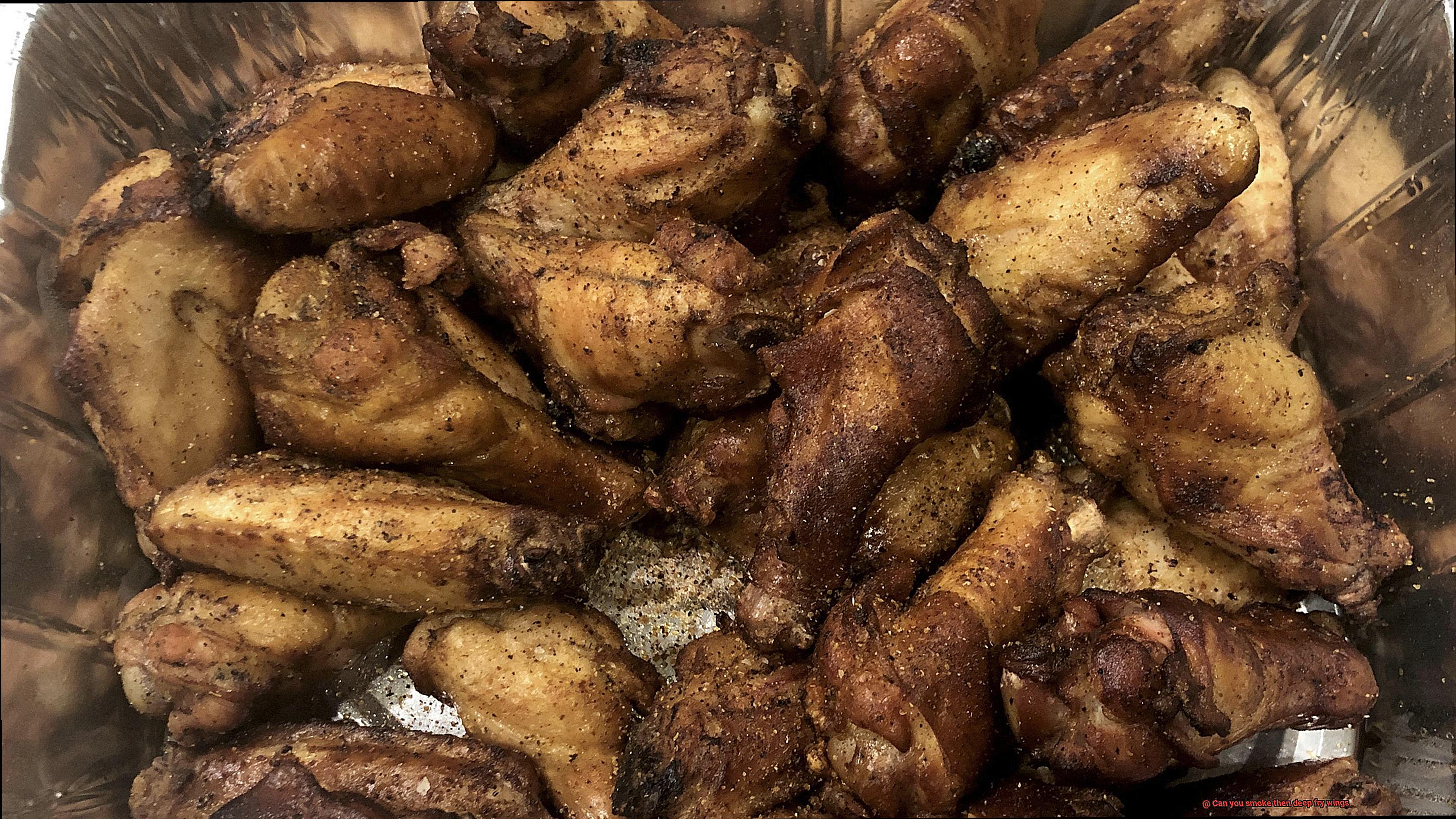 Can you smoke then deep fry wings-2