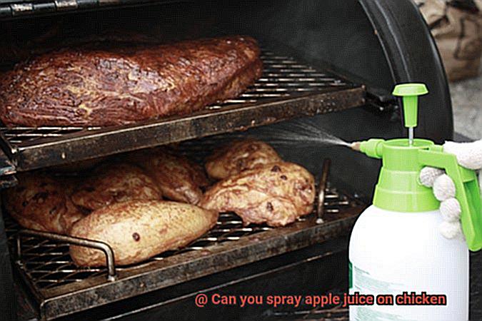 Can you spray apple juice on chicken-3