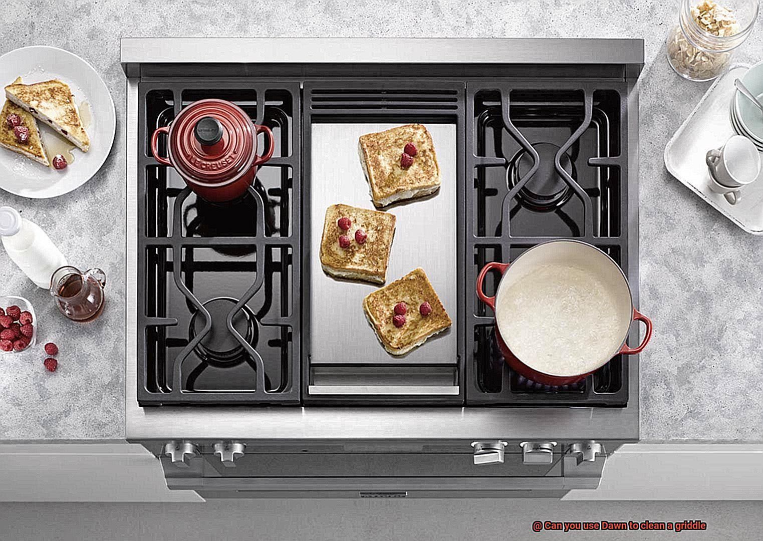 Can you use Dawn to clean a griddle-6