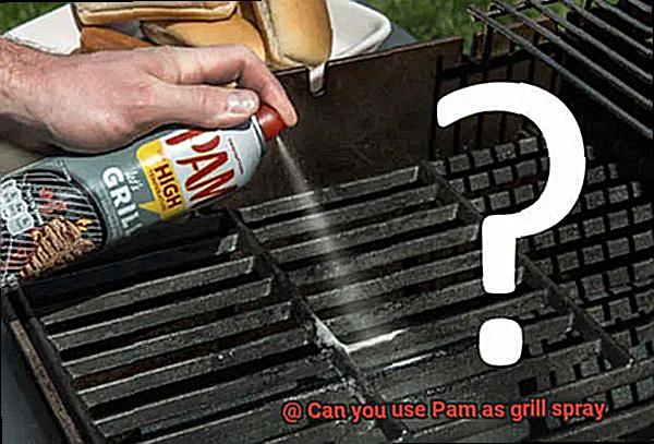 Can you use Pam as grill spray-4
