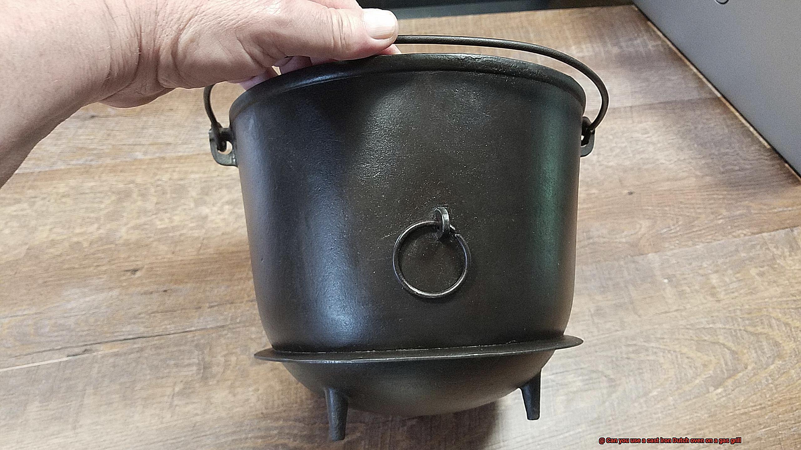 Can you use a cast iron Dutch oven on a gas grill-2