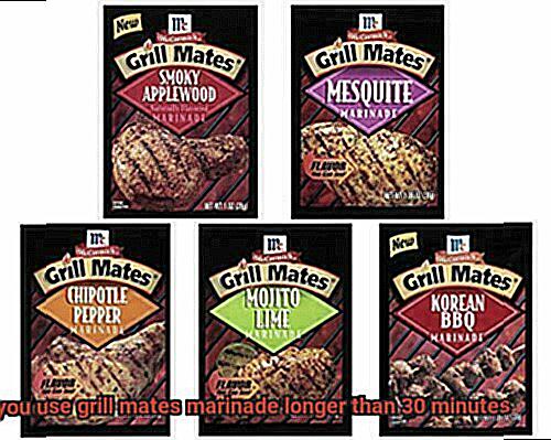 Can you use grill mates marinade longer than 30 minutes-6