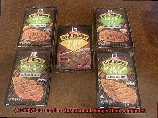 Can you use grill mates marinade longer than 30 minutes-5