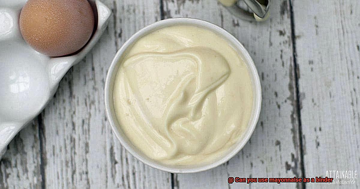Can you use mayonnaise as a binder-4