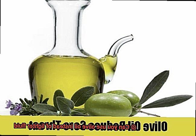 Can you use olive oil instead of lighter fluid-5