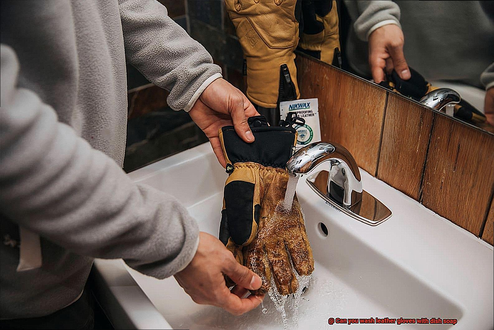 Can you wash leather gloves with dish soap-10