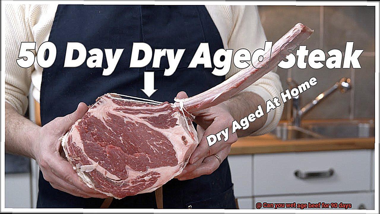 Can you wet age beef for 90 days-3