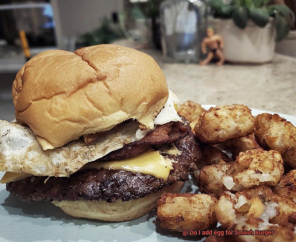 Do I add egg for Smash Burger-4