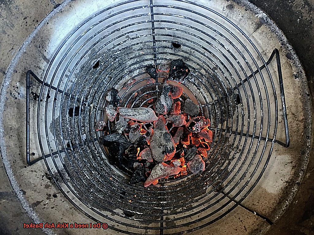 Do I need a Kick Ash Basket-8