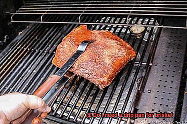 Do I need a drip pan for brisket-4
