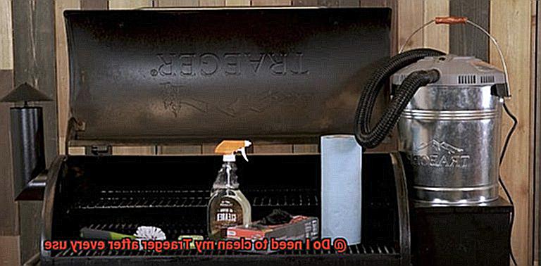 Do I need to clean my Traeger after every use -4